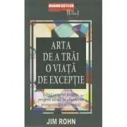 Arta de a trai o viata de exceptie