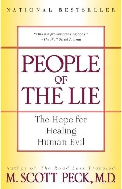 People of the Lie: The Hope for Healing Human Evil