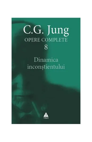 Dinamica inconştientului (Vol. 8) - Paperback brosat - Carl Gustav Jung