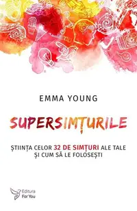 Supersimțurile - Paperback brosat - Emma Young