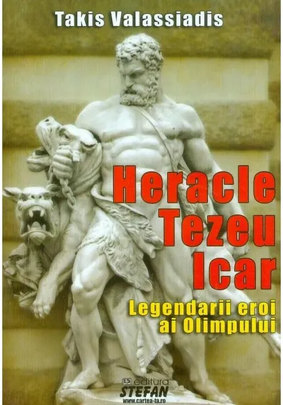 Heracle Tezeu Icar. Legendarii eroi ai Olimpului