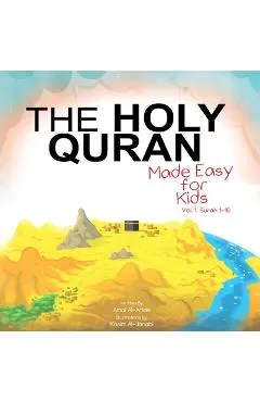 The Holy Quran: Made Easy for Kids, Surah 1-10