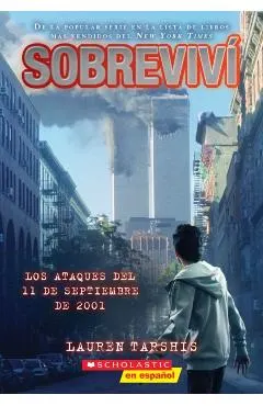 Sobreviv� Los Ataques del 11 de Septiembre de 2001 (I Survived the Attacks of September 11, 2001)