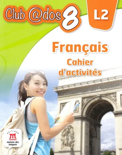 Club Dos. Francais L2. Cahier d'activites. Lectia de franceza