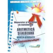 Memorator si indrumar de matematica. Aritmetica si algebra pentru gimnaziu