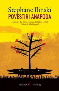 Povestiri anapoda - Paperback brosat - Stephane Ilinski