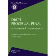 Drept procesual penal. Partea speciala. Caiet de seminar