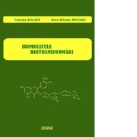 Biomolecule. Biotransformari
