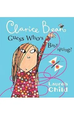 Clarice Bean, Guess Who's Babysitting