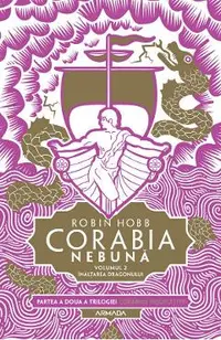 Corabia nebuna. Seria Corabiile insufletite. Partea 2. Vol.2