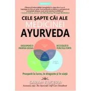 Cele sapte cai ale medicinei AYURVEDA