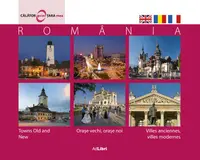 România. Orașe vechi, orașe noi - Hardcover - Mariana Pascaru