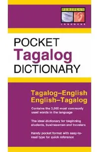 Pocket Tagalog Dictionary: Tagalog-English English-Tagalog