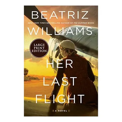 Her Last Flight, Beatriz Williams