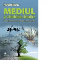 Mediul si schimbarile climatice. Abordari privind infrastructurile critice si domeniul militar