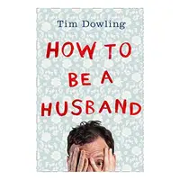 How to Be a Husband
