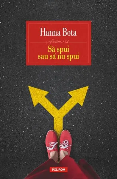 Să spui sau să nu spui - Paperback brosat - Hanna Bota
