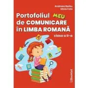 Portofoliul meu de comunicare in limba romana. Clasa 2