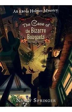 The Case of the Bizarre Bouquets