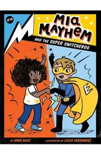 MIA Mayhem and the Super Switcheroo, 10