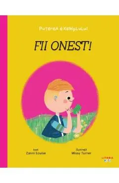 Puterea exemplului. Fii onest!