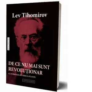 De ce nu mai sunt revolutionar