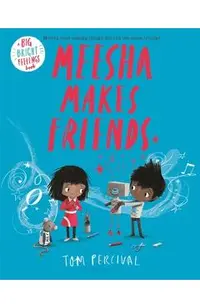 Meesha Makes Friends