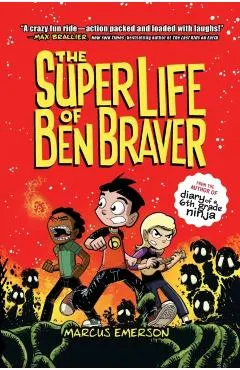 The Super Life of Ben Braver