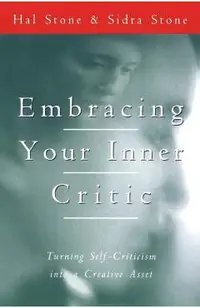 Embracing Your Inner Critic: Turning Self-Criticism Into a Creative Asset