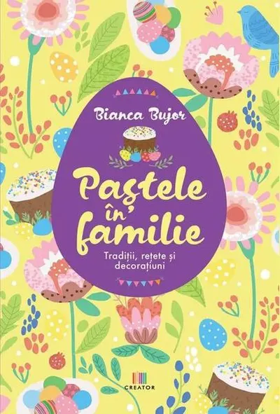 Paștele în familie - Paperback brosat - Bianca Bujor