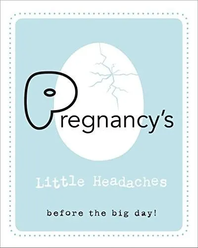 Pregnancy's Little Headaches