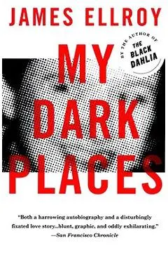 My Dark Places: An L.A. Crime Memoir