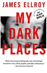 My Dark Places: An L.A. Crime Memoir