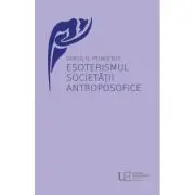 Esoterismul Societatii Antroposofice