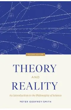 Theory and Reality: An Introduction to the Philosophy of Science, Second Edition