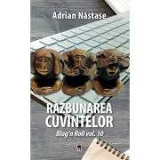 Razbunarea cuvintelor. Al zecelea volum al seriei blog'n roll