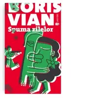 Spuma zilelor (editia a doua)