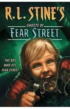 The Boy Who Ate Fear Street