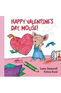 Happy Valentine's Day, Mouse]