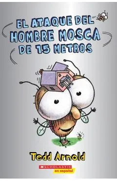 El Ataque del Hombre Mosca de 15 Metros (Attack of the 50-Foot Fly Guy)