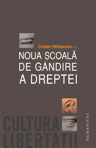 Noua şcoală de gândire a dreptei - Paperback brosat - Cristian Pătrăşconiu