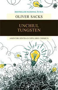 Unchiul Tungsten. Amintiri dintr-o copilarie chimica