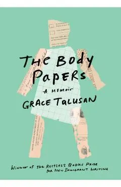 The Body Papers: A Memoir