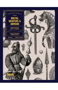 Brutal Weapons and Armour
