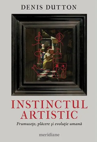 Instinctul artistic - Paperback brosat - Denis Dutton