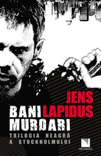Bani murdari - Paperback brosat - Jens Lapidus