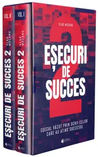 Eșecuri de succes (Vol. 1+2) - Paperback brosat - Vlad Mocanu