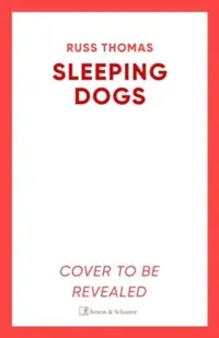 Sleeping Dogs : The new must-read thriller from the bestselling author of Firewatching