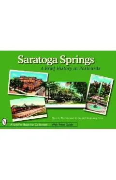 Saratoga Springs: A Brief History in Postcards