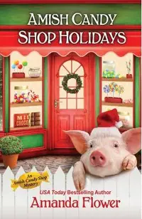 Amish Candy Shop Holidays